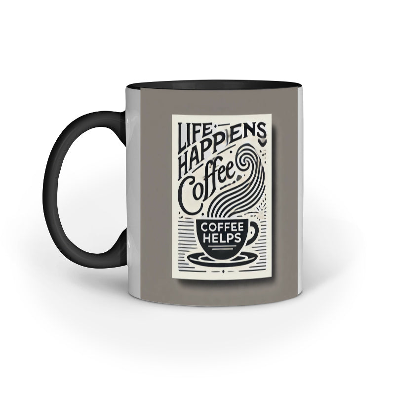 Coffee Mugs- Life Happens