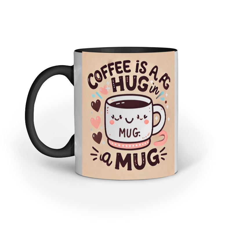 Coffee Mug - Cofee is Hug in Mug