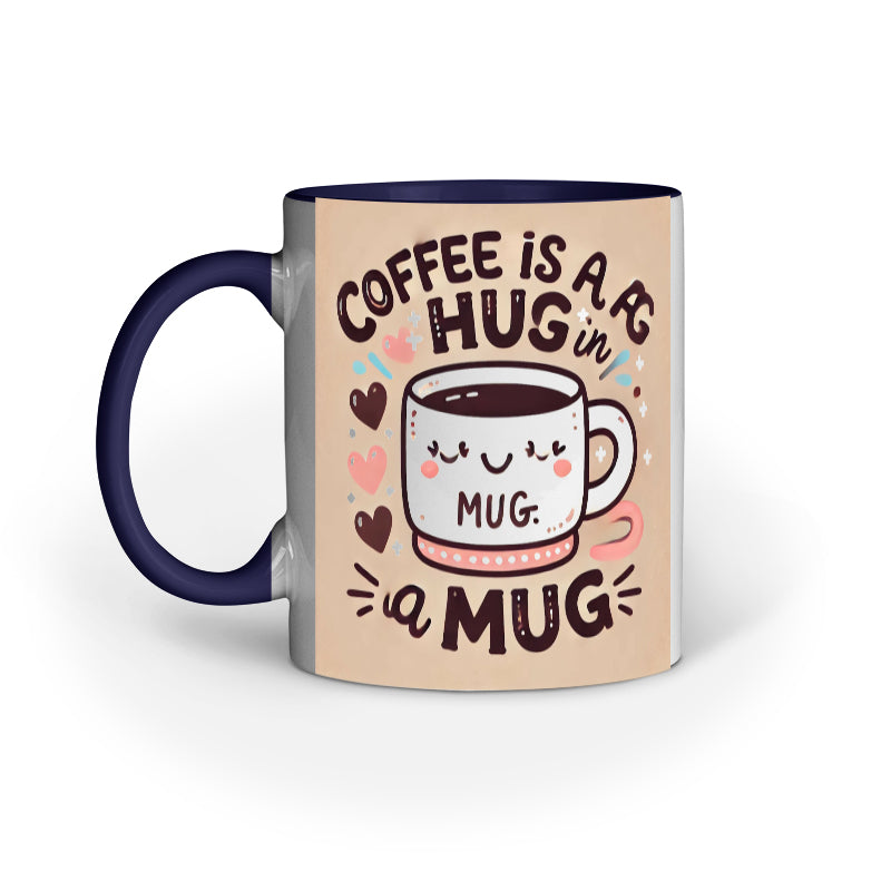 Coffee Mug - Cofee is Hug in Mug