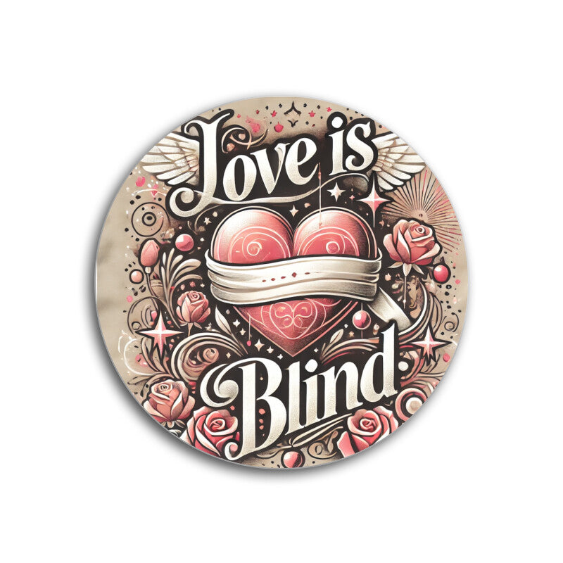 Coffe Coaster - Love is Blind